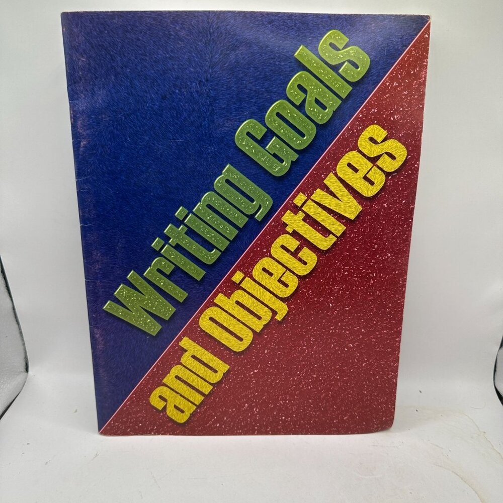 Writing Goals And Objectives By Charles Walker